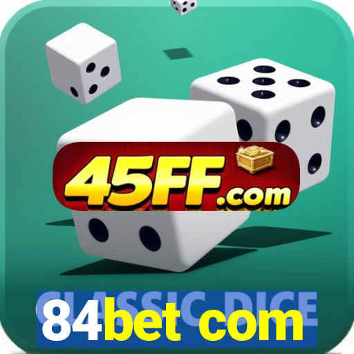 84bet com